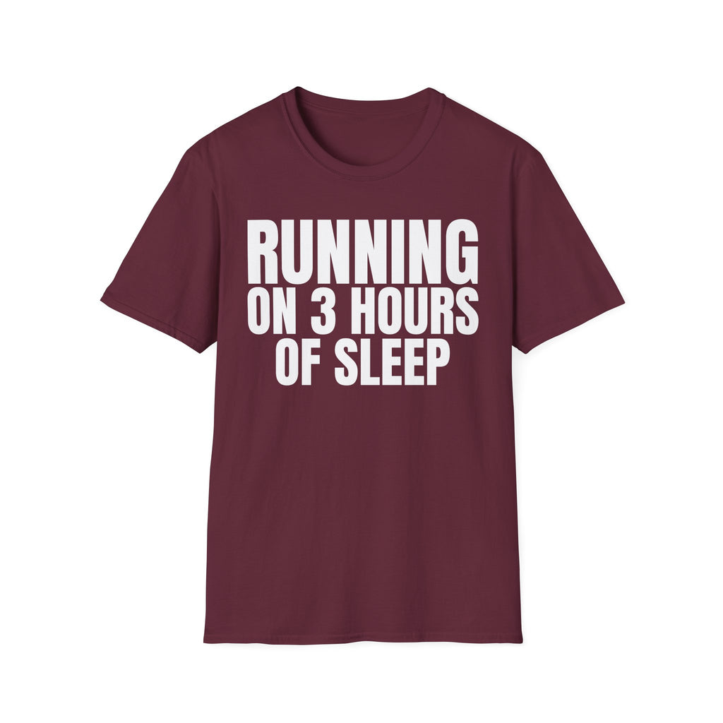 RUNNING ON 3 HOURS OF SLEEP