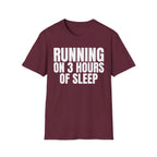 RUNNING ON 3 HOURS OF SLEEP