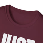 JUST NO T-SHIRT