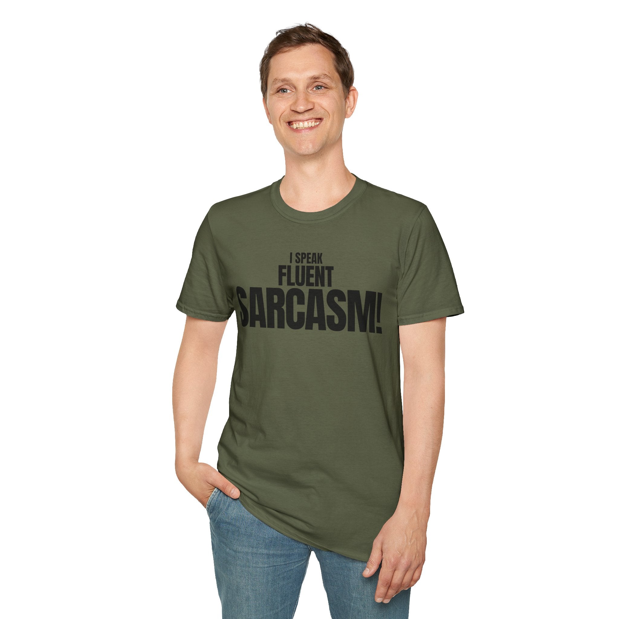 I SPEAK FLUENT SARCASM! T-SHIRT