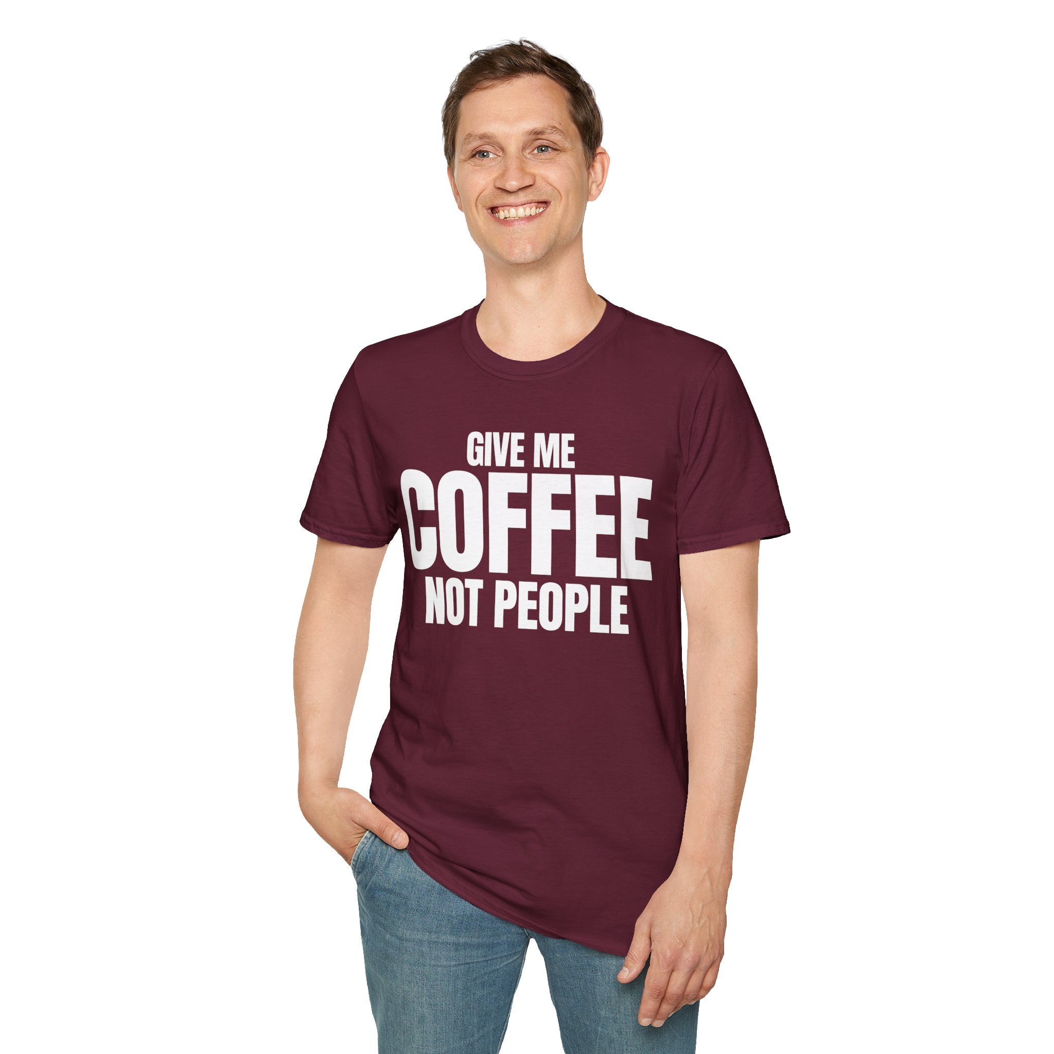 GIVE ME COFFEE NOT PEOPLE T-SHIRT