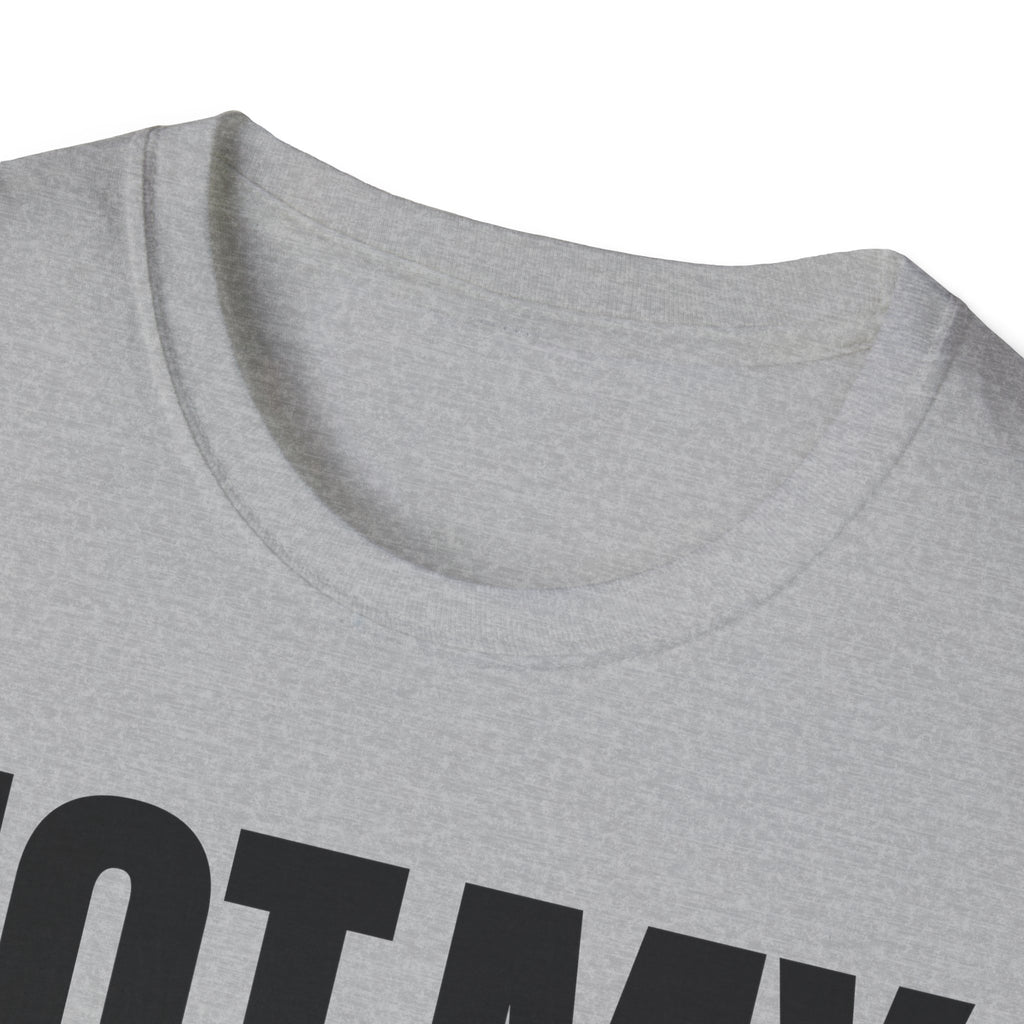 NOT MY ISSUE T-SHIRT