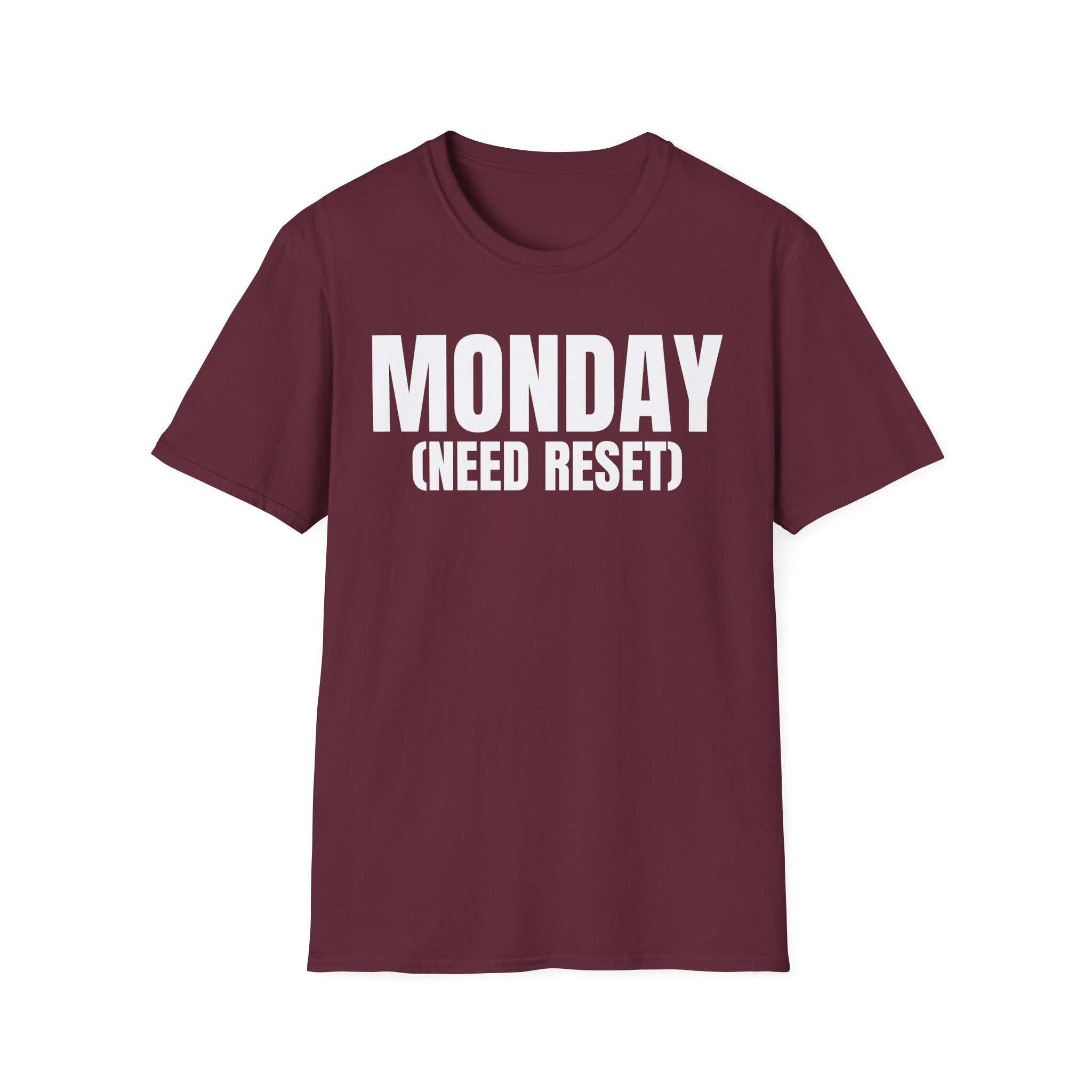 MONDAY (NEED RESET) T-SHIRT
