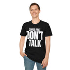 COFFE FIRST DON'T TALK T-SHIRT