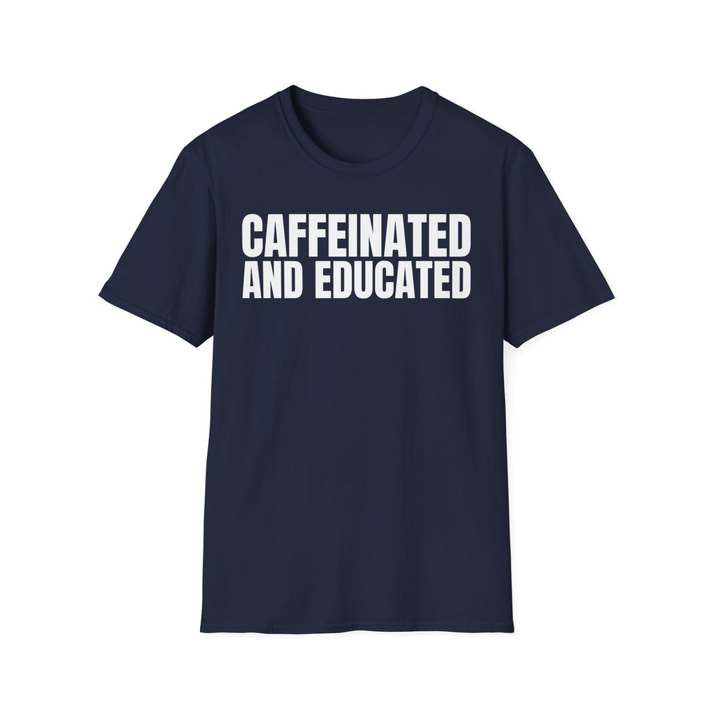 CAFFEINATED AND EDUCATED