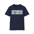 CAFFEINATED AND EDUCATED