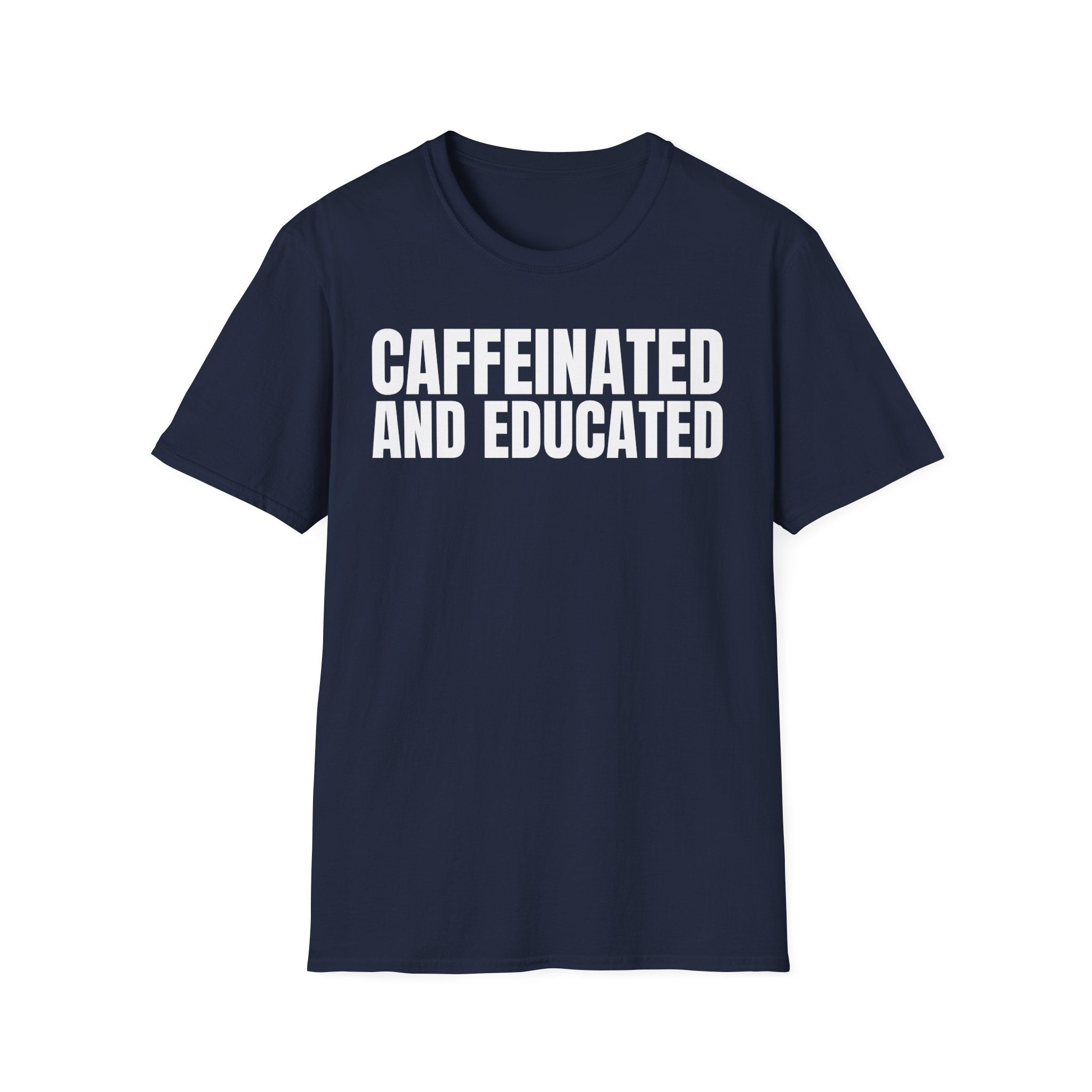 CAFFEINATED AND EDUCATED