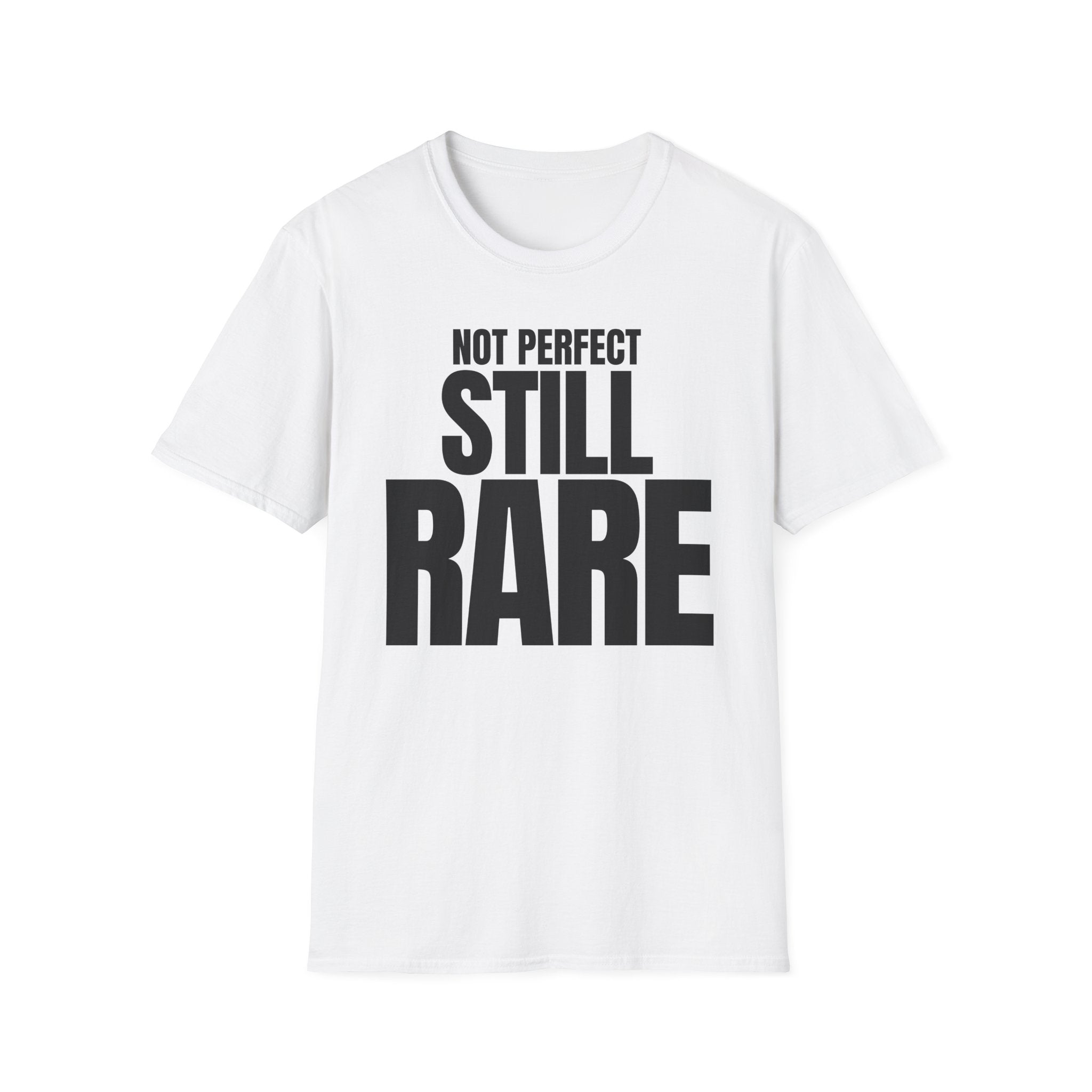 NOT PERFECT STILL RARE T-SHIRT