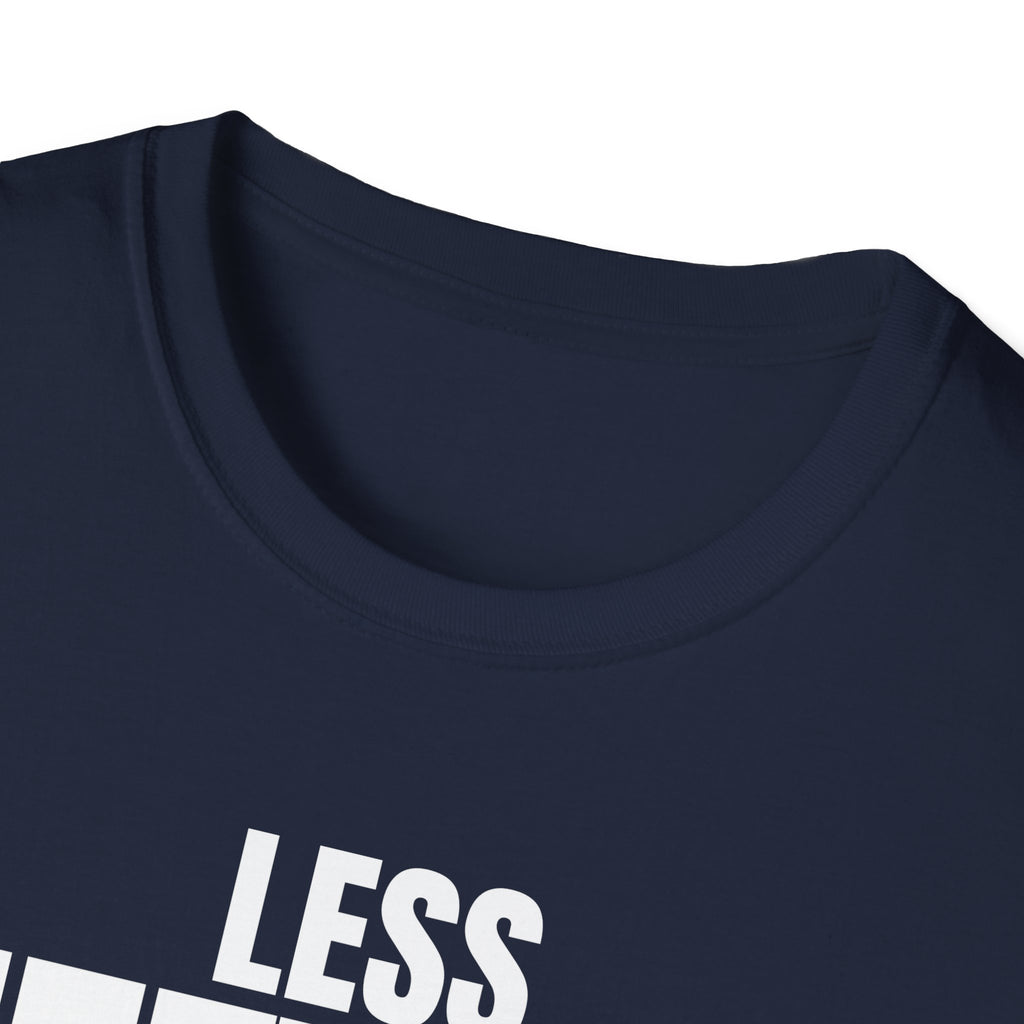 LESS MEETINGS (gets more done) T-SHIRT