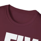 I FIX YOU BREAK T-SHIRT