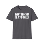 EVERY TEACHER IS A ∏ONEER T-SHIRT