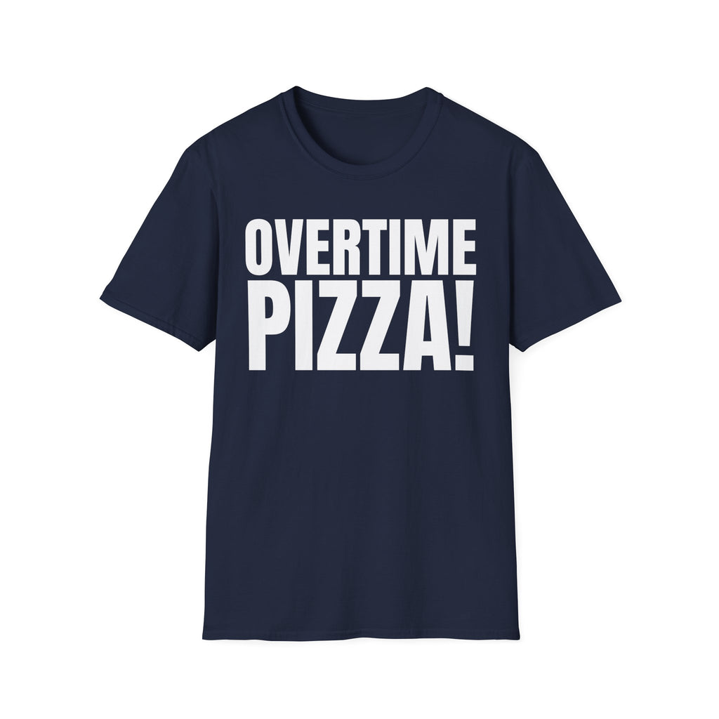 OVERTIME PIZZA!