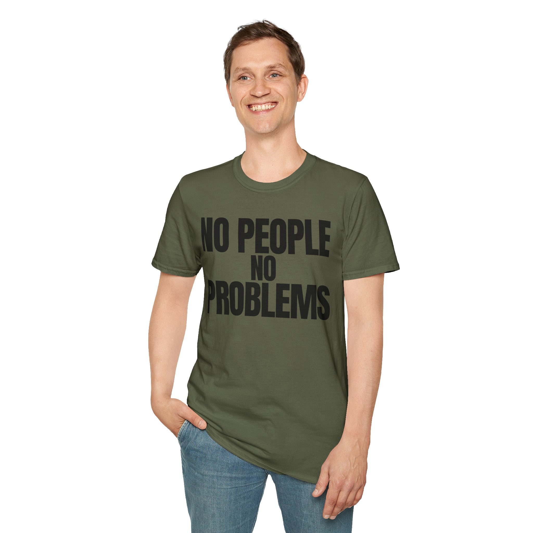 NO PEOPLE NO PROBLEMS T-SHIRT