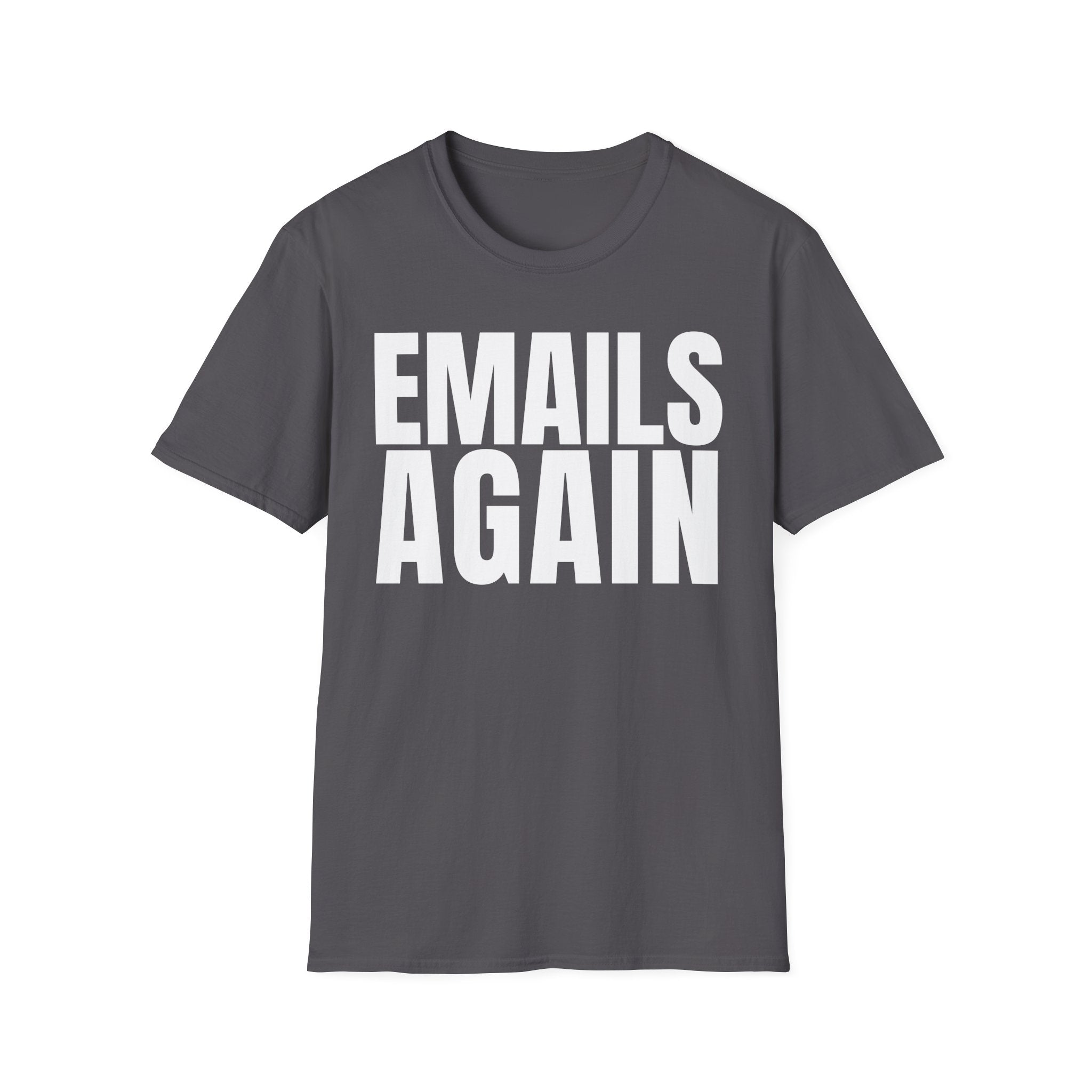 EMAILS AGAIN T-SHIRT