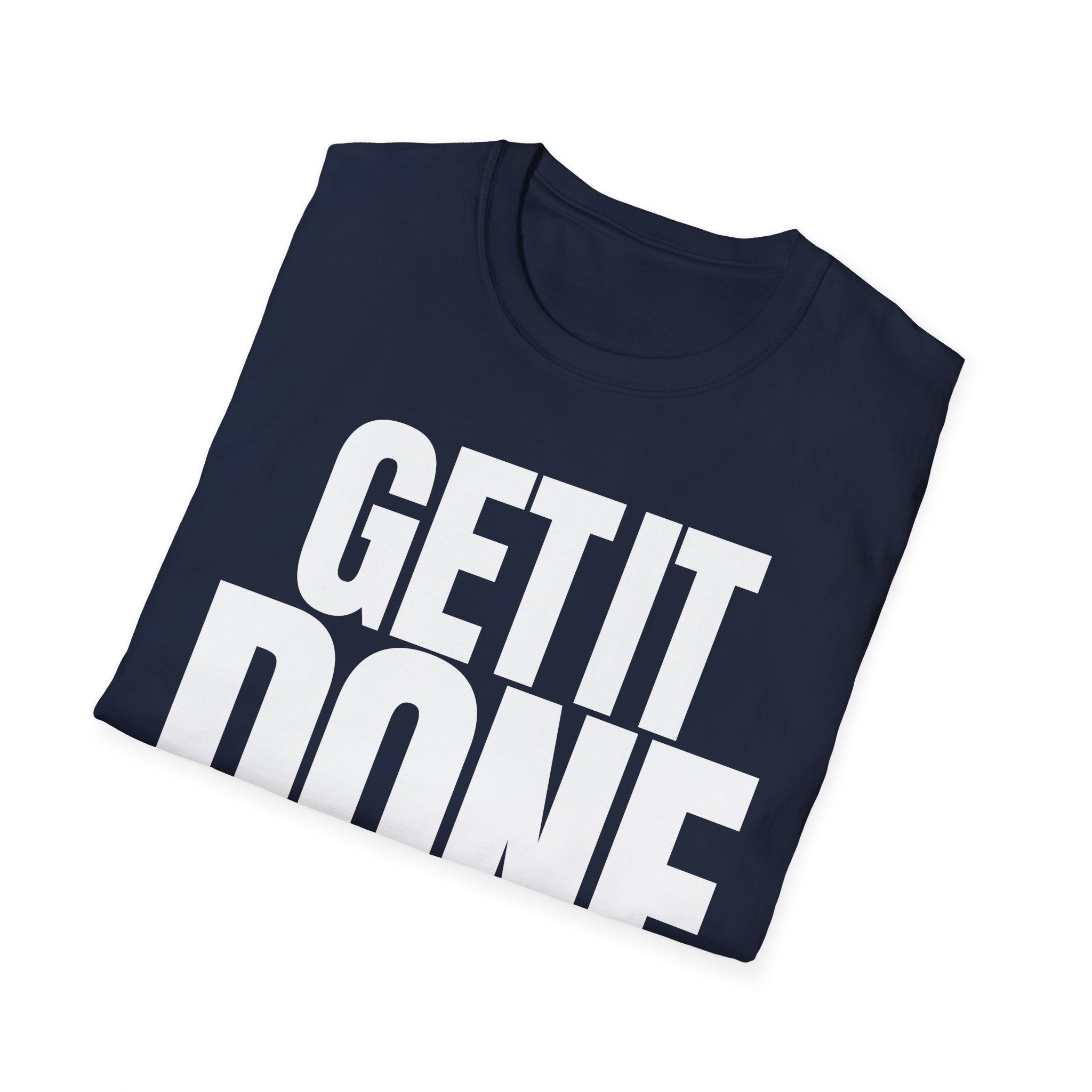 GET IT DONE T-SHIRT