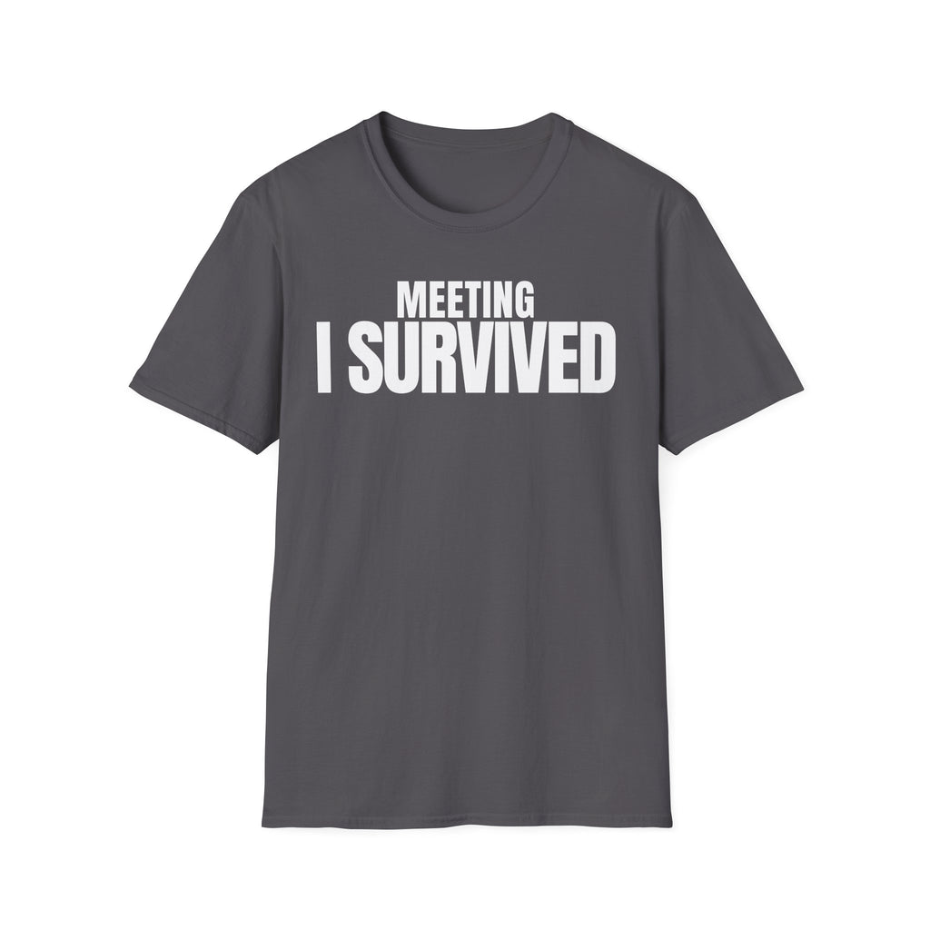 MEETING AGAIN? T-SHIRT
