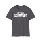 MEETING AGAIN? T-SHIRT