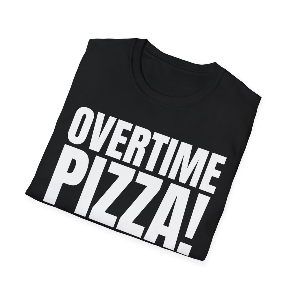 OVERTIME PIZZA!