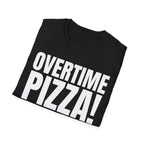 OVERTIME PIZZA!