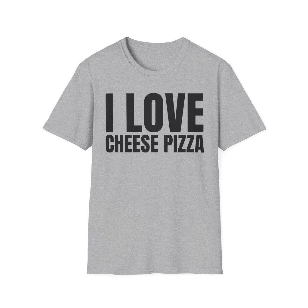 I LOVE CHEESE PIZZA T-SHIRT