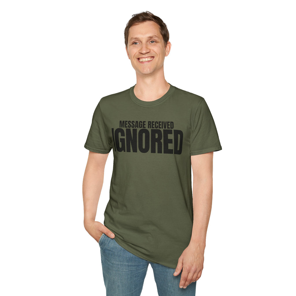 MESSAGE RECEIVED IGNORED T-SHIRT
