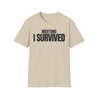 MEETING AGAIN? T-SHIRT