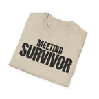 MEETING SURVIVOR T-SHIRT