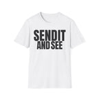 SEND IT AND SEE 2 T-SHIRT