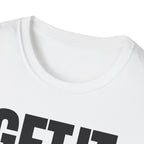 GET IT DONE T-SHIRT