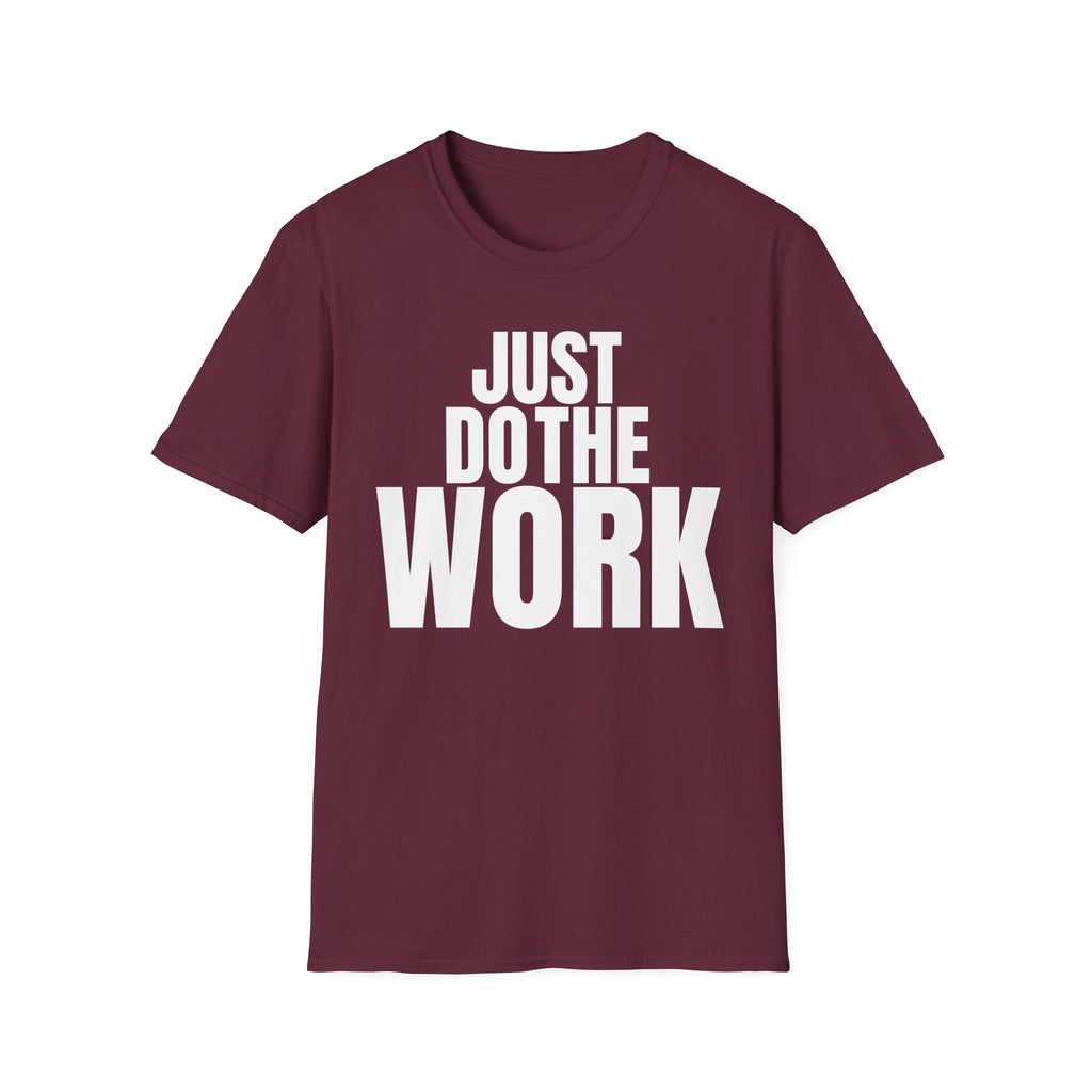 JUST DO THE WORK T-SHIRT