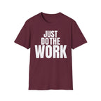 JUST DO THE WORK T-SHIRT