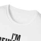 I'M BEING NICE FOR NOW T-SHIRT