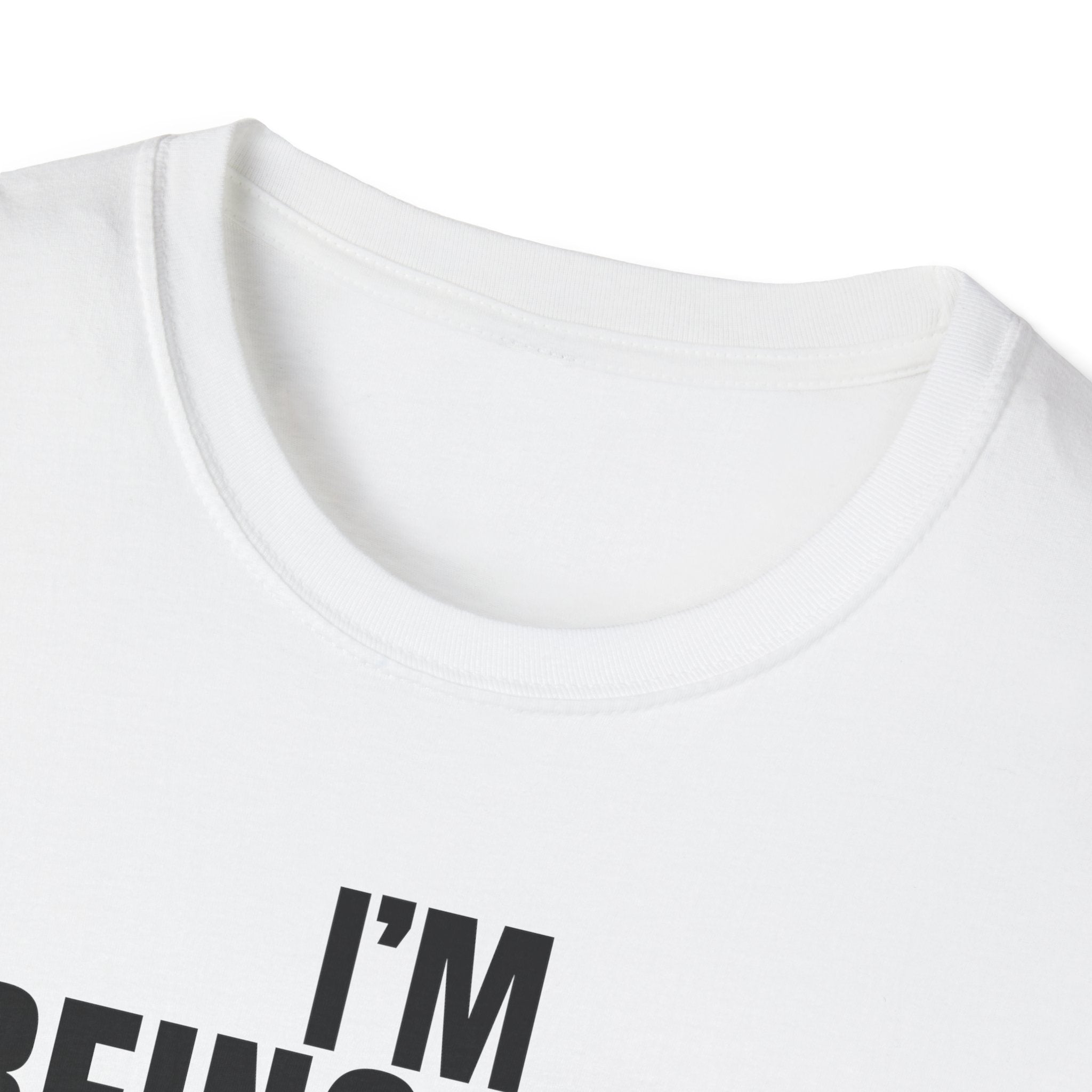 I'M BEING NICE FOR NOW T-SHIRT