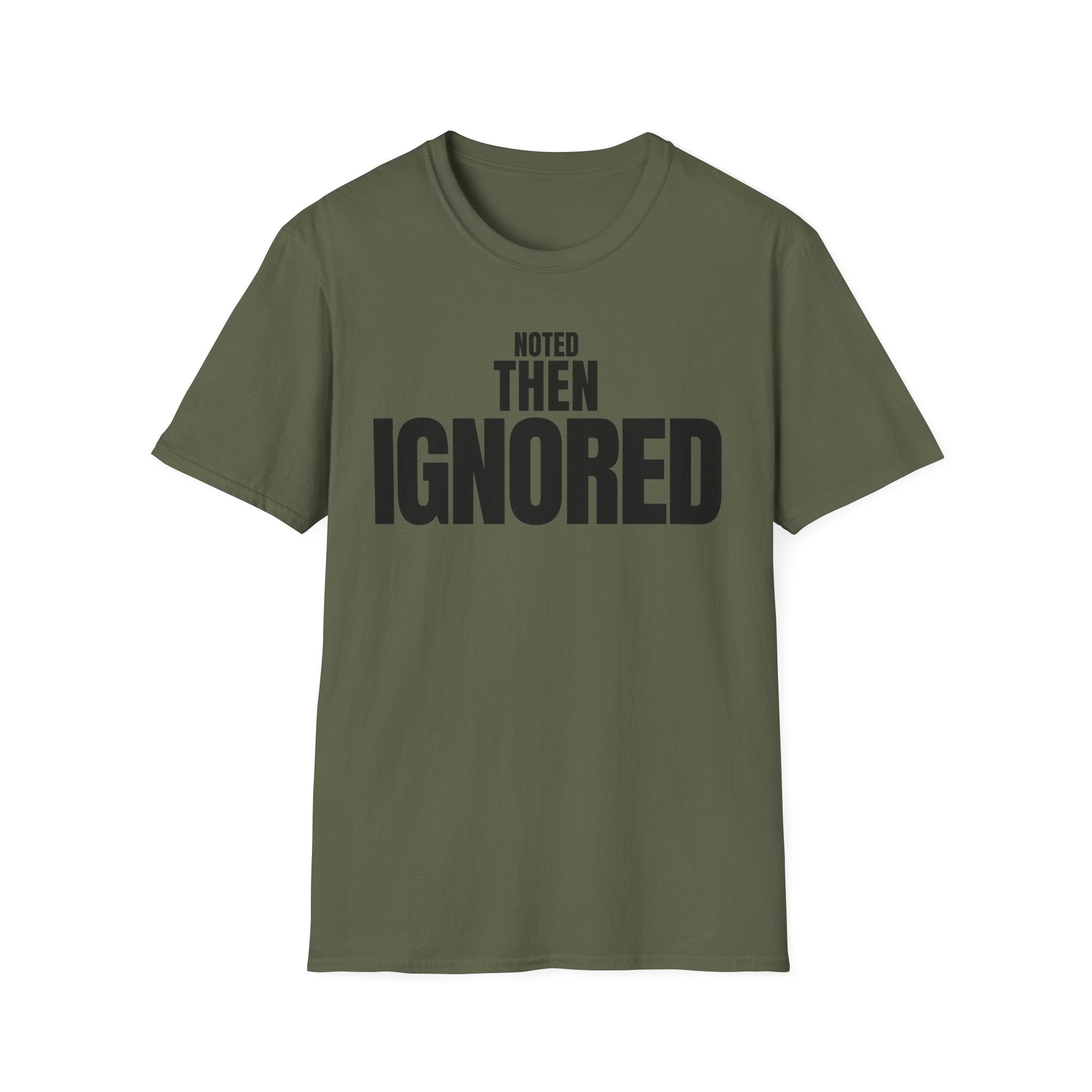 NOTED THEN IGNORED T-SHIRT