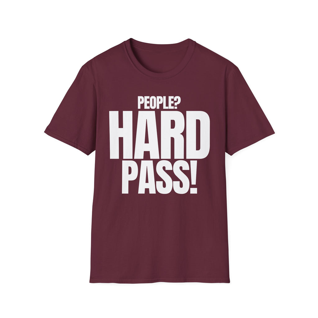 PEOPLE? HARD PASS! T-SHIRT