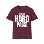 PEOPLE? HARD PASS! T-SHIRT