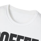 COFFE FIRST DON'T TALK T-SHIRT