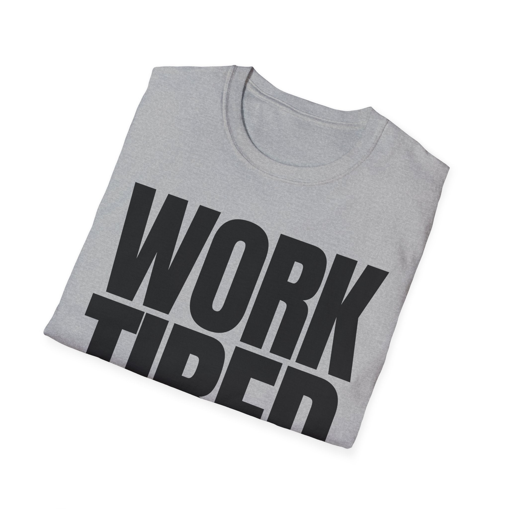 WORK TIRED T-SHIRT