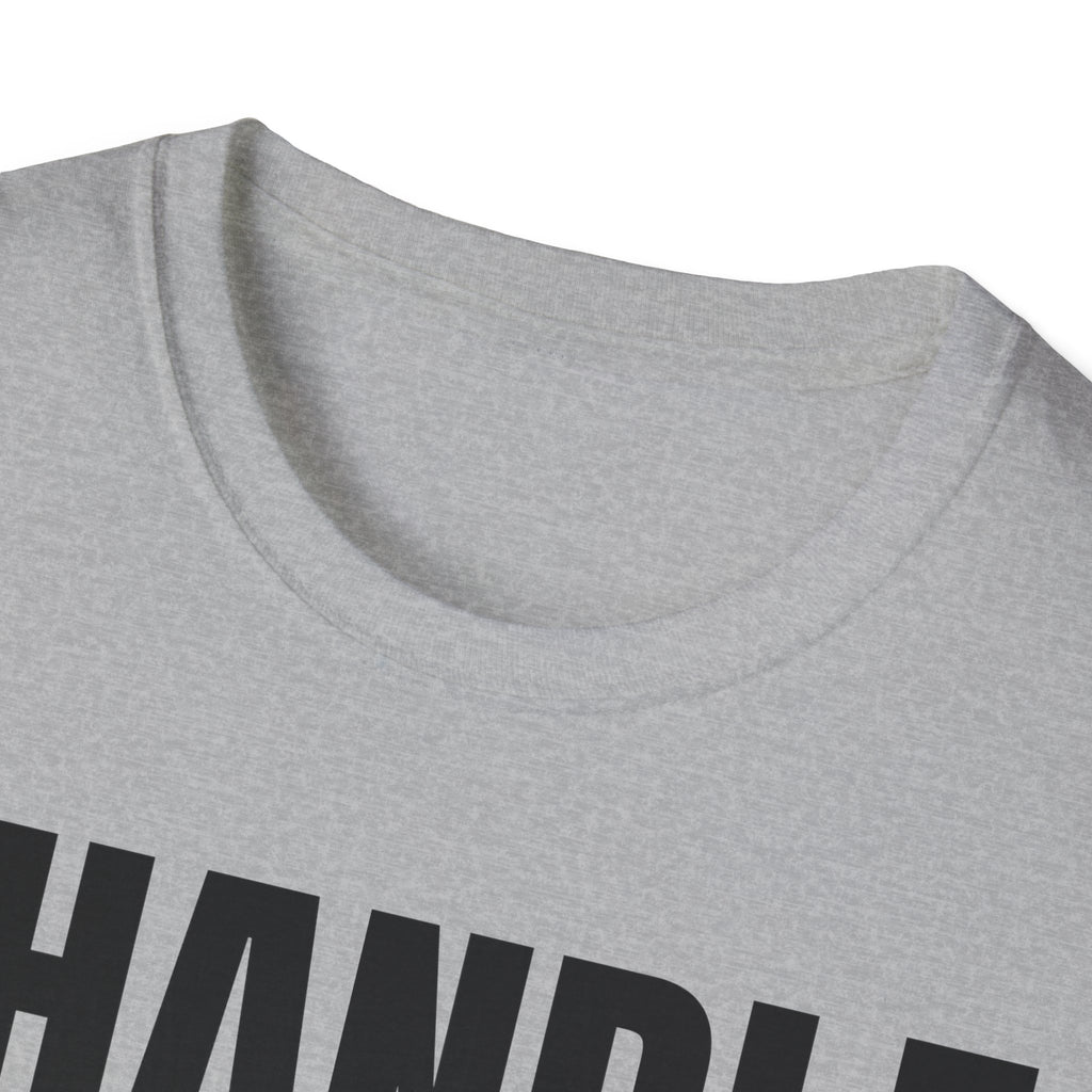 I HANDLE IT T-SHIRT