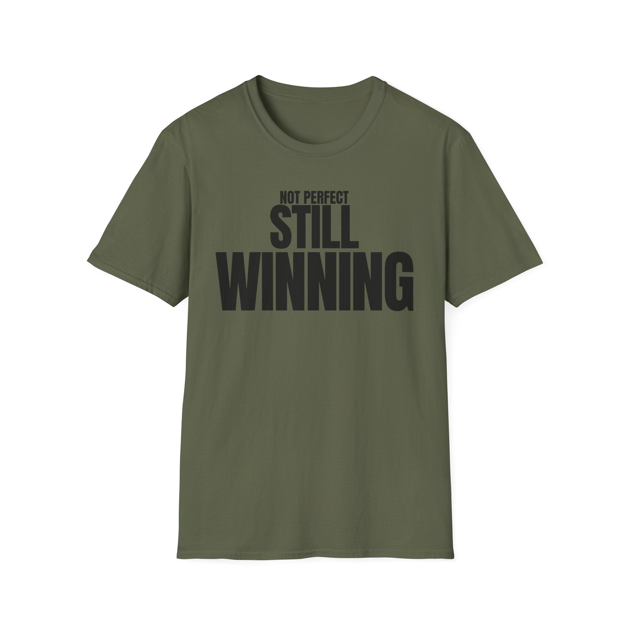 NOT PERFECT STILL WINNING T-SHIRT