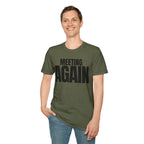 MEETING AGAIN T-SHIRT