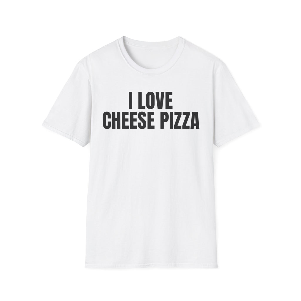 I LOVE CHEESE PIZZA T-SHIRT