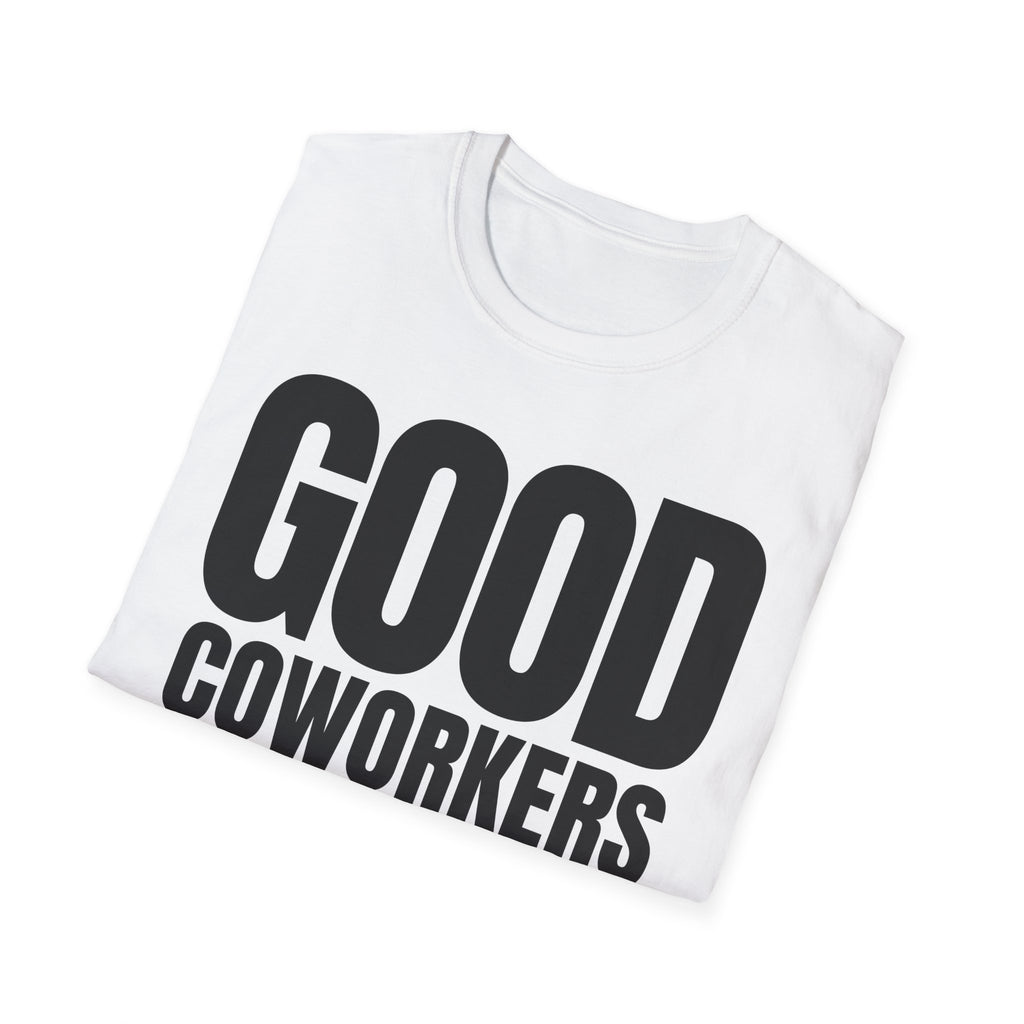 GOOD COWORKERS ARE RARE T-SHIRT