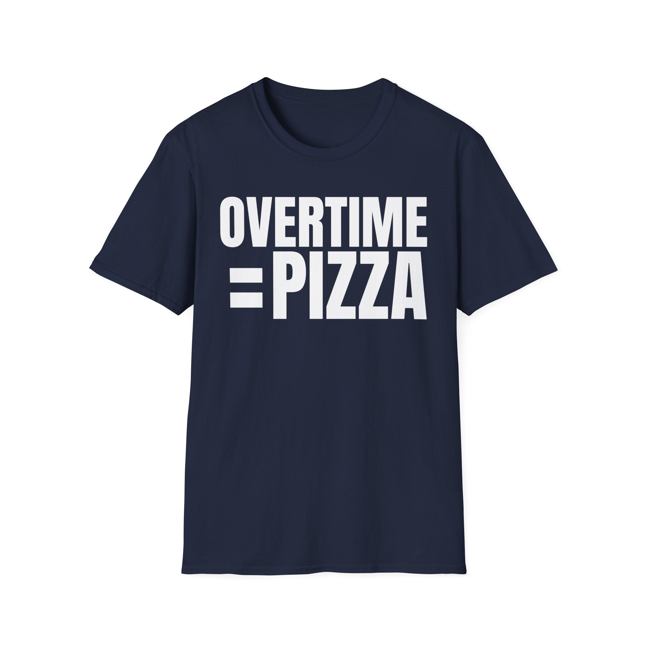 OVERTIME = PIZZA