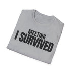MEETING AGAIN? T-SHIRT