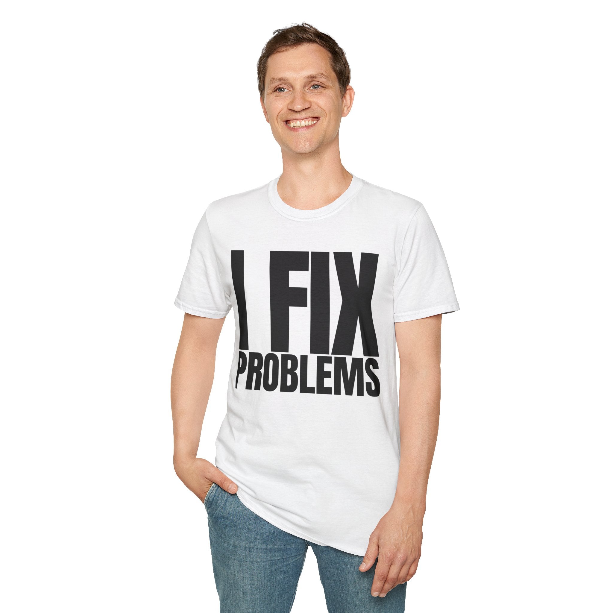 I FIX IT PROBLEMS T-SHIRT