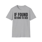 IF FOUND RETURN TO BED T-SHIRT