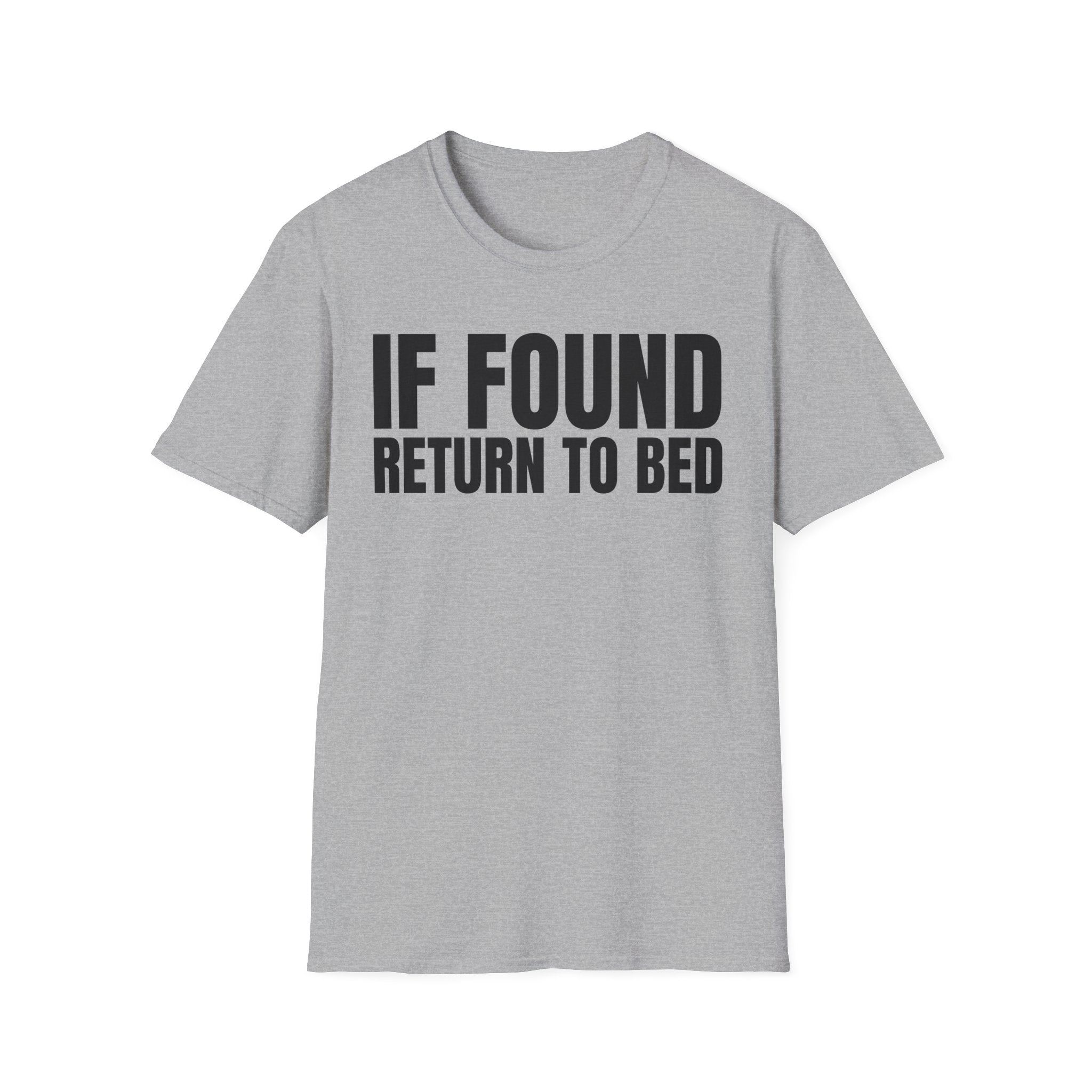 IF FOUND RETURN TO BED T-SHIRT