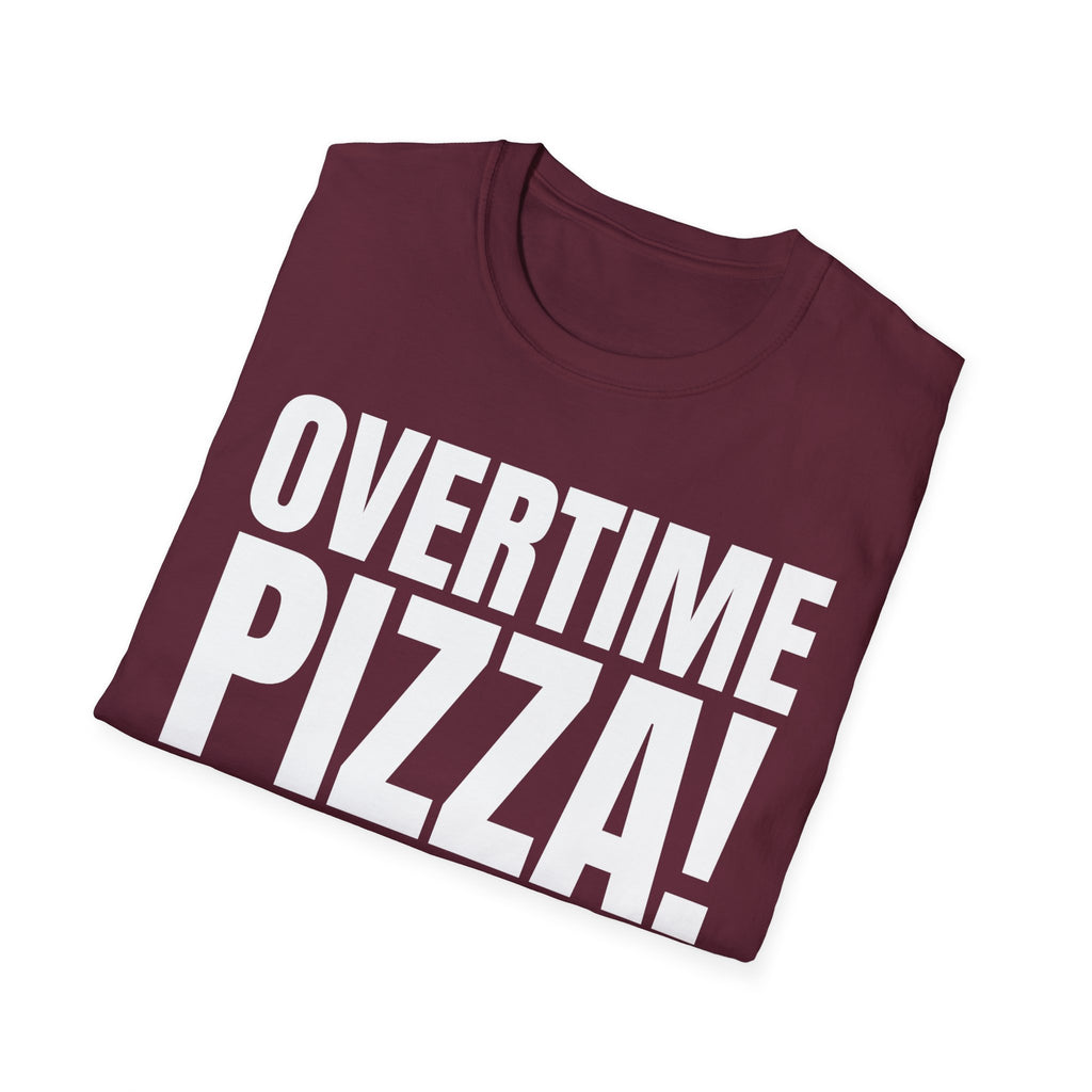 OVERTIME PIZZA!