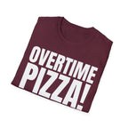 OVERTIME PIZZA!